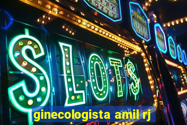 ginecologista amil rj