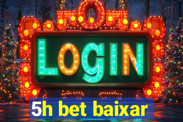 5h bet baixar