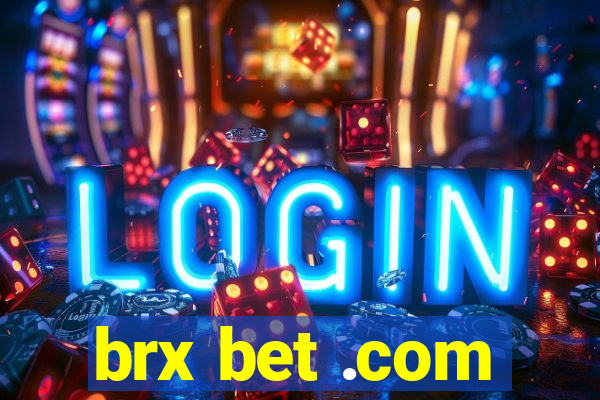 brx bet .com