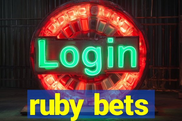 ruby bets