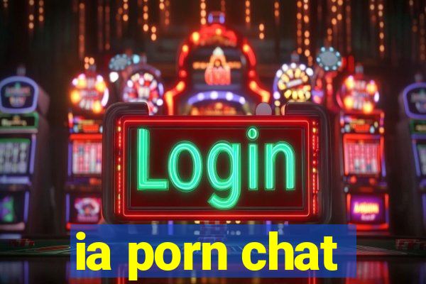 ia porn chat