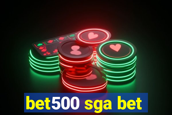 bet500 sga bet