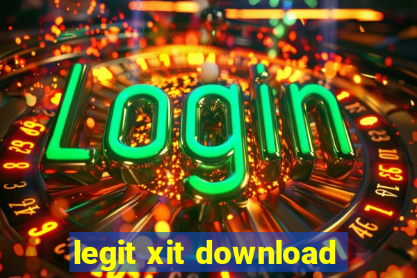 legit xit download