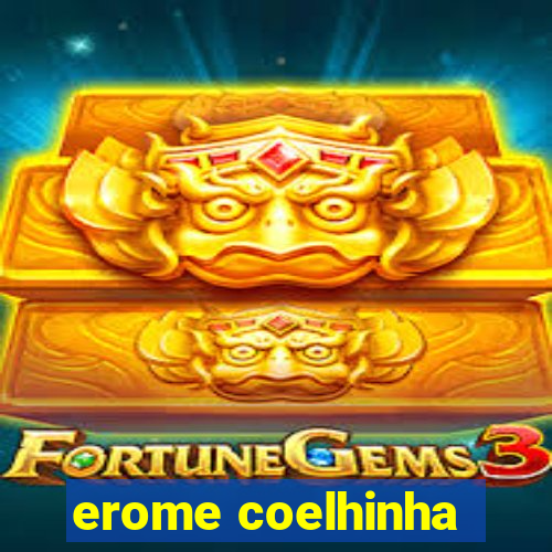 erome coelhinha