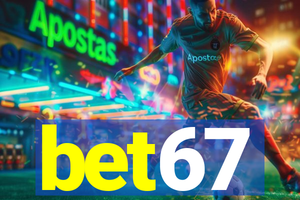 bet67