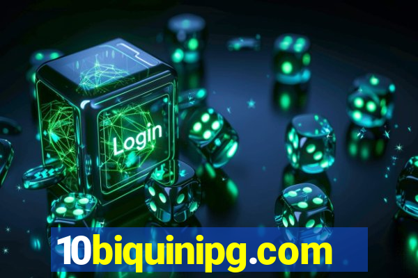 10biquinipg.com