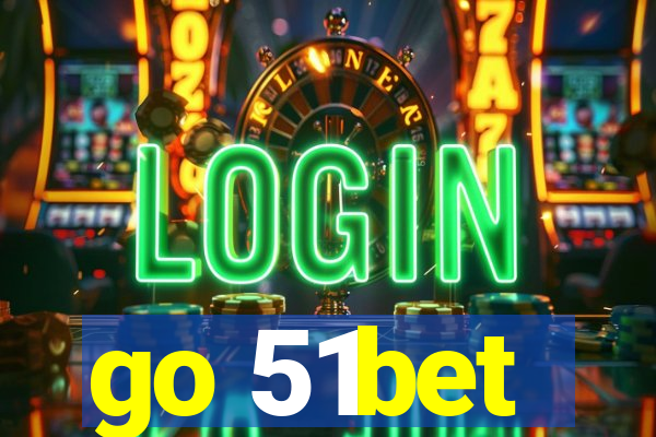 go 51bet