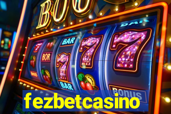 fezbetcasino