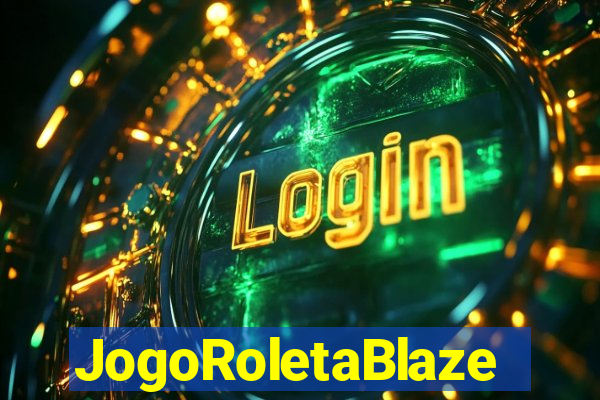 JogoRoletaBlaze