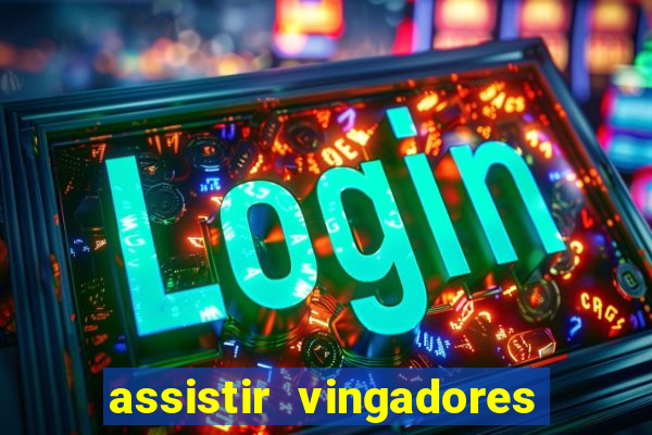 assistir vingadores ultimato filme completo dublado google drive