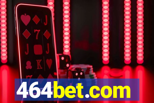 464bet.com