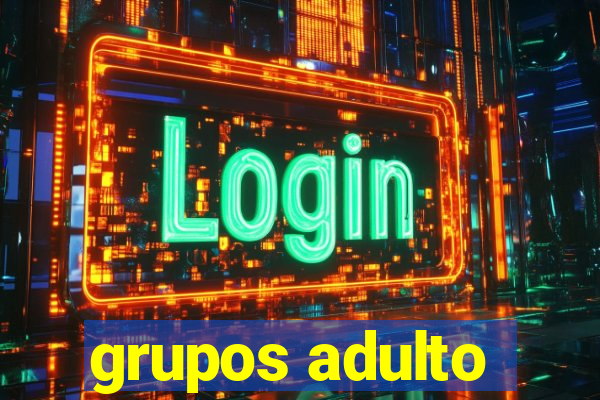 grupos adulto