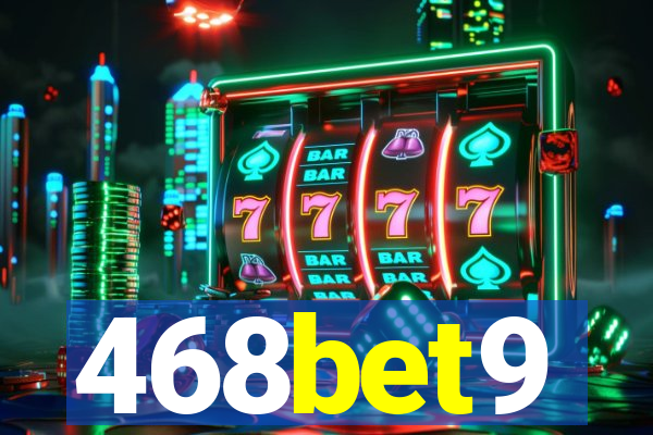 468bet9