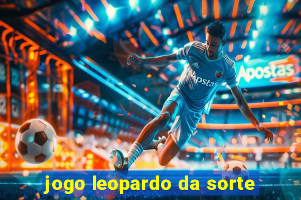 jogo leopardo da sorte