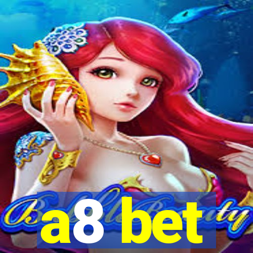 a8 bet