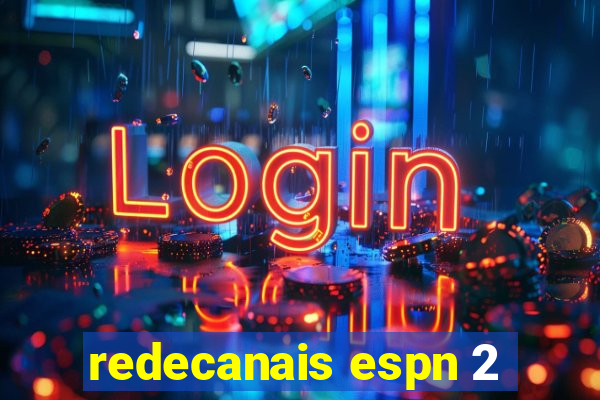 redecanais espn 2