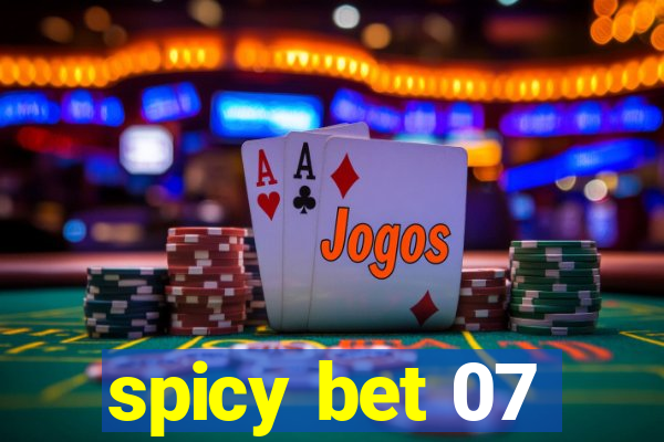 spicy bet 07