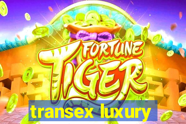 transex luxury