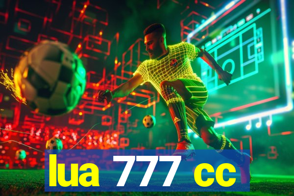 lua 777 cc