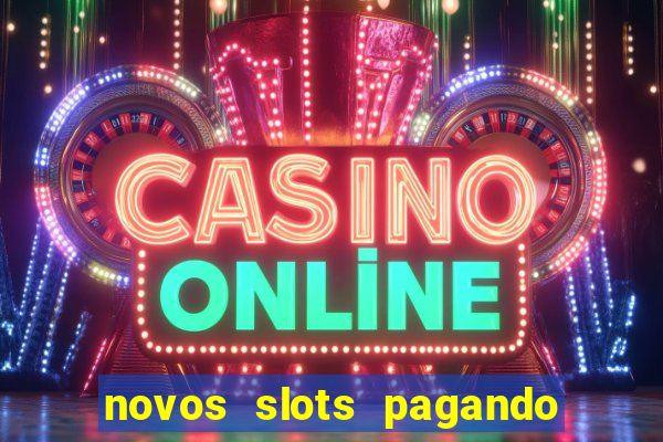 novos slots pagando no cadastro