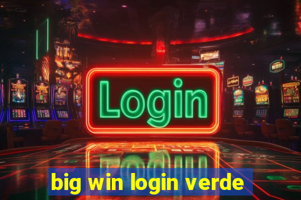 big win login verde