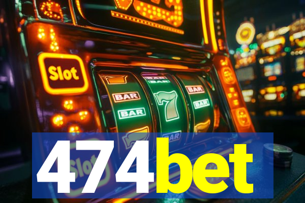 474bet