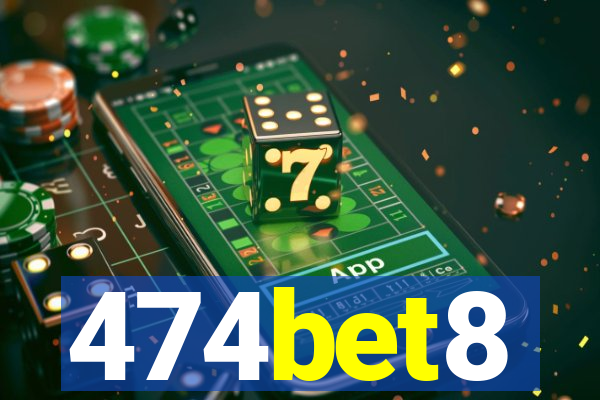 474bet8