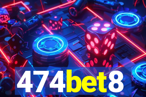 474bet8