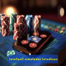 lotofacil simulador lotodicas