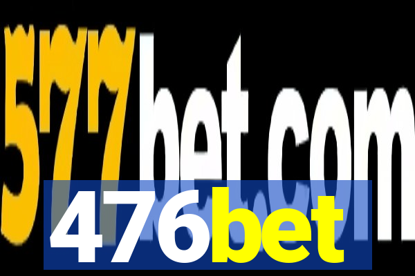 476bet