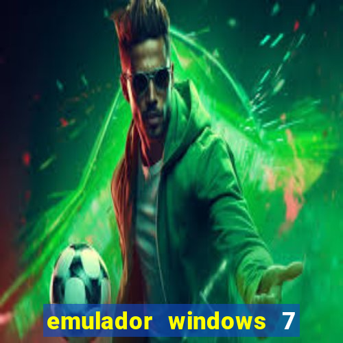 emulador windows 7 32 bits