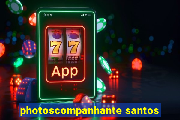 photoscompanhante santos