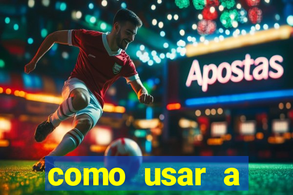 como usar a freebet da vai de bet