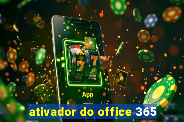 ativador do office 365