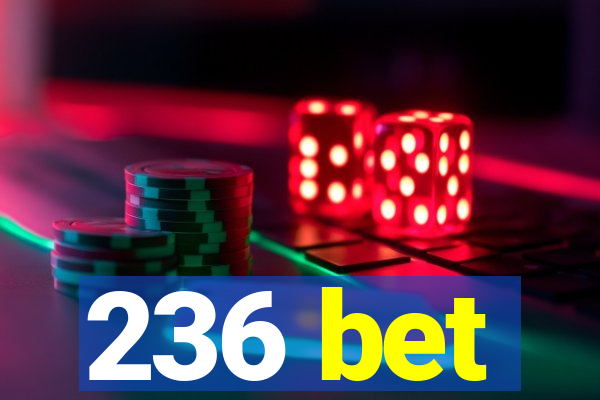 236 bet