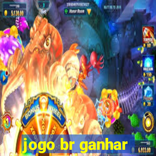 jogo br ganhar