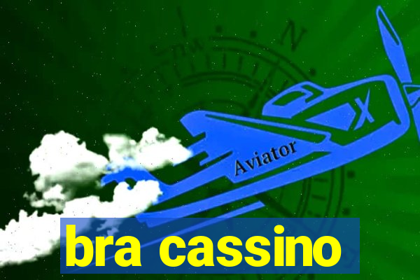 bra cassino