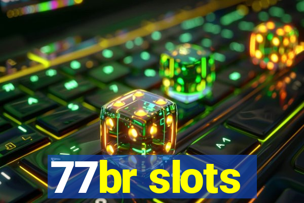 77br slots