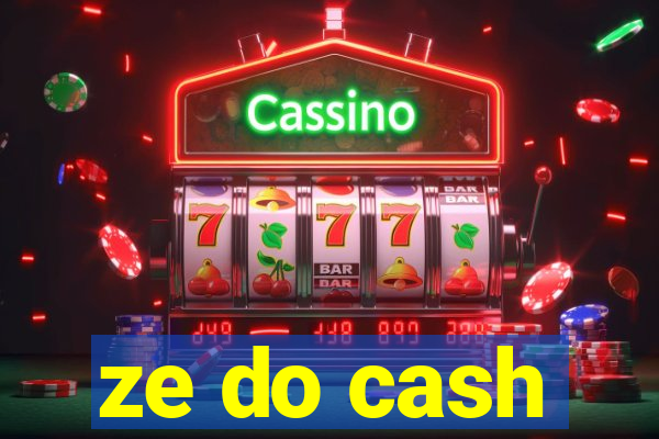 ze do cash