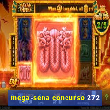 mega-sena concurso 272