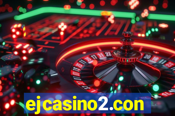 ejcasino2.con