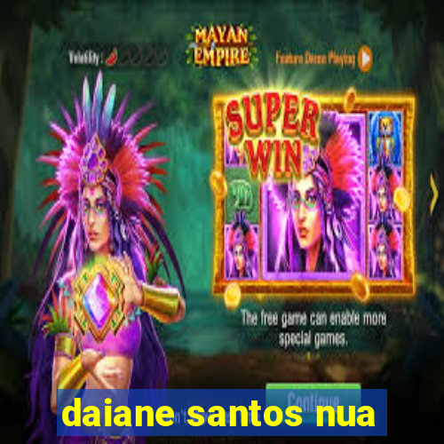 daiane santos nua