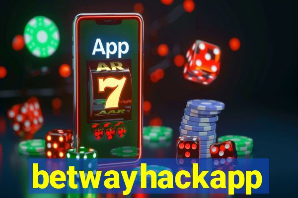 betwayhackapp