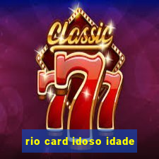 rio card idoso idade