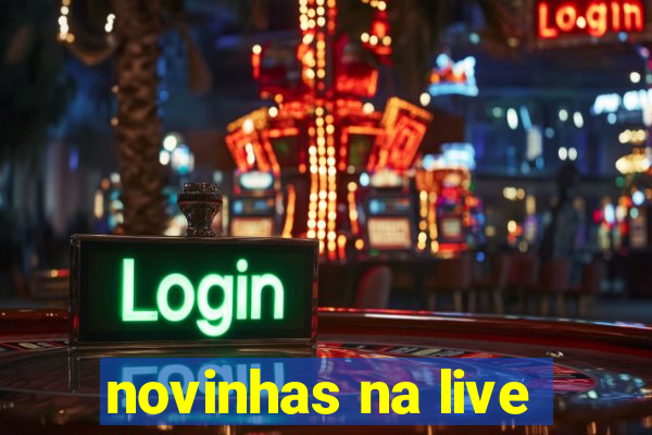 novinhas na live