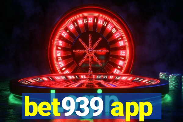 bet939 app