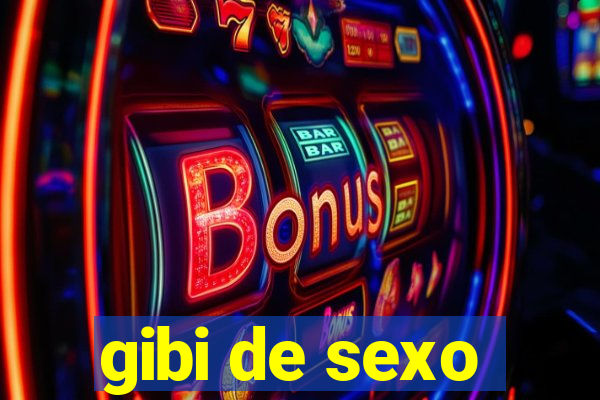 gibi de sexo