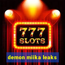 demon miika leaks