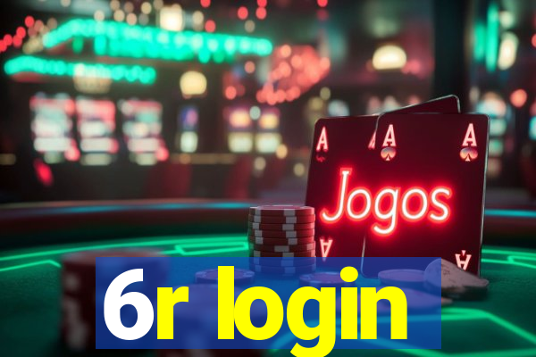 6r login