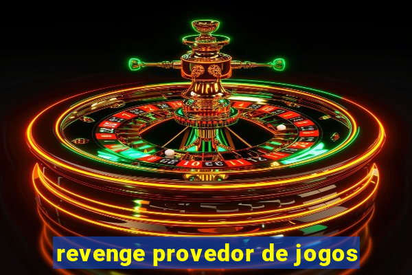 revenge provedor de jogos